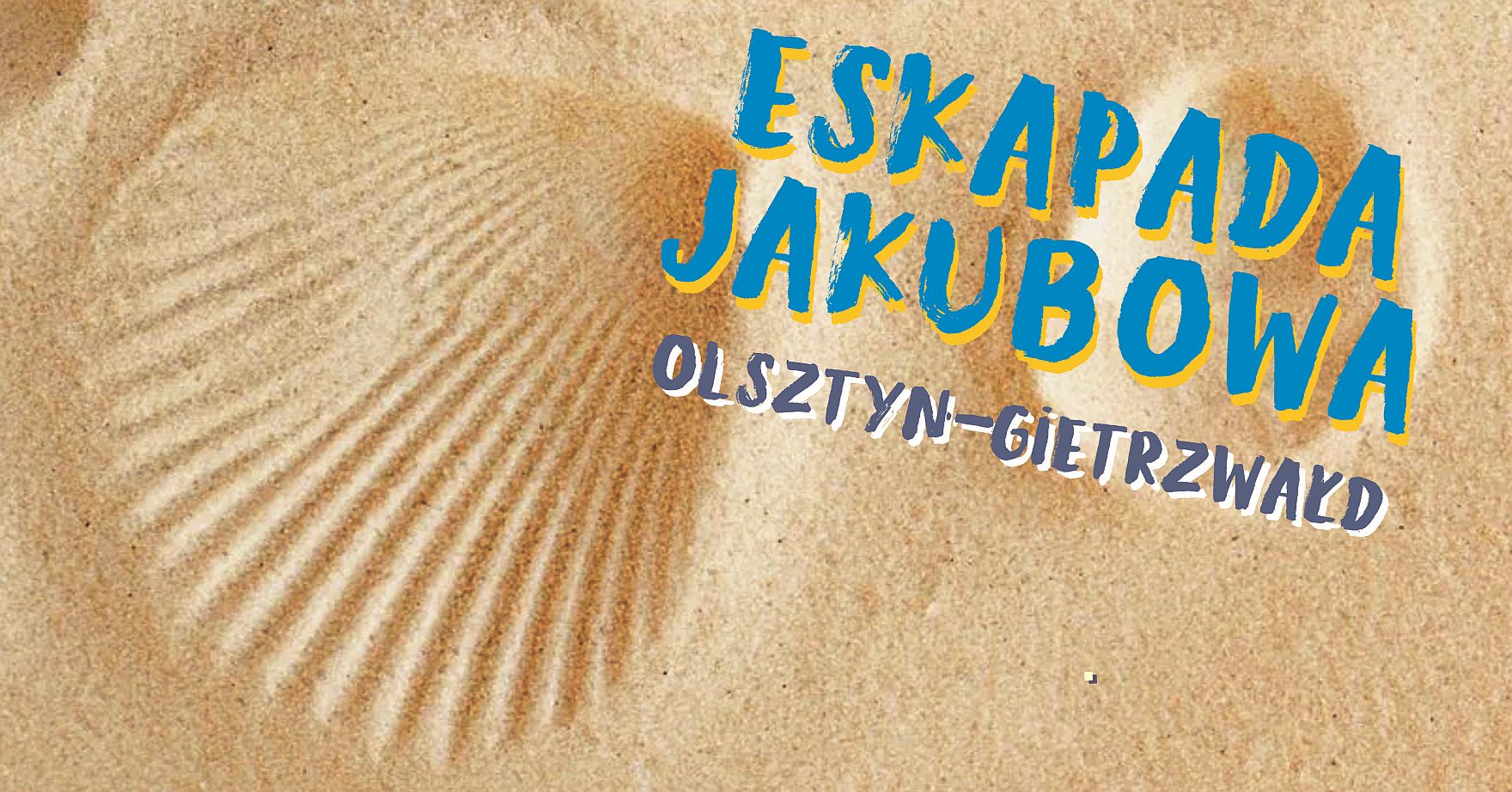Artykuł: Eskapada Jakubowa 23 lipca 2022 r.